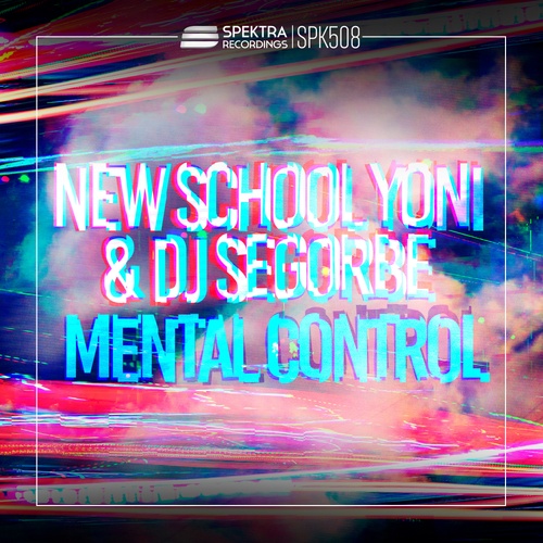 New School Yoni, DJ Segorbe-Mental Control