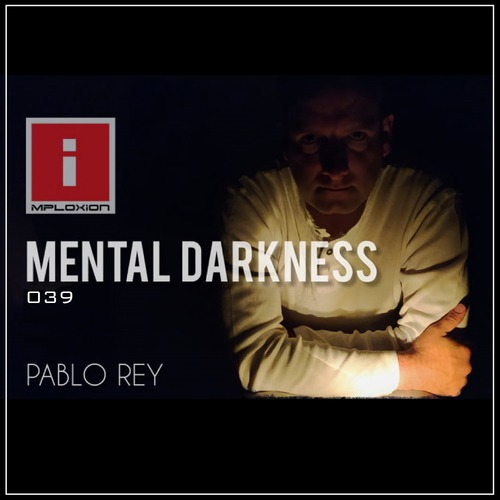 Pablo Rey-MENTAL DARKNESS