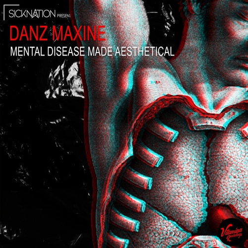 Danz Maxine, VOMFLIEGEL-Mental Disease Made Aesthetical