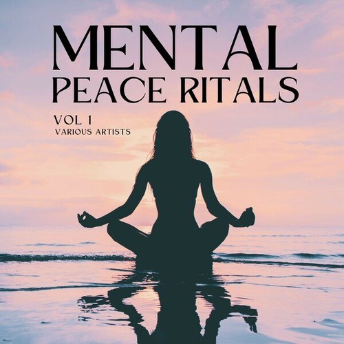 Mental Peace Rituals, Vol. 1