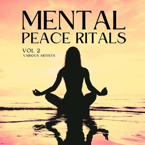 Mental Peace Rituals, Vol. 2