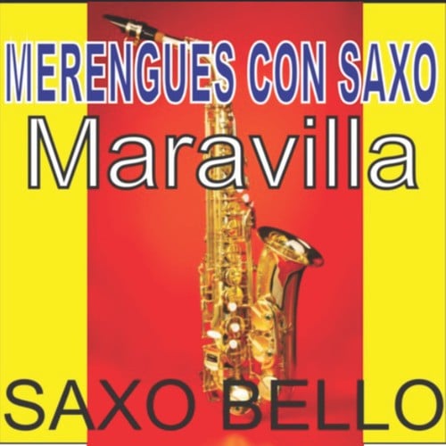 MERENGUES CON SAXO MARAVILLA