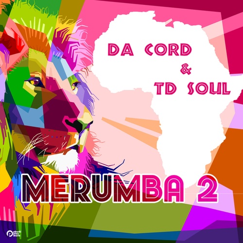 TD Soul, Da Cord-Merumba 2