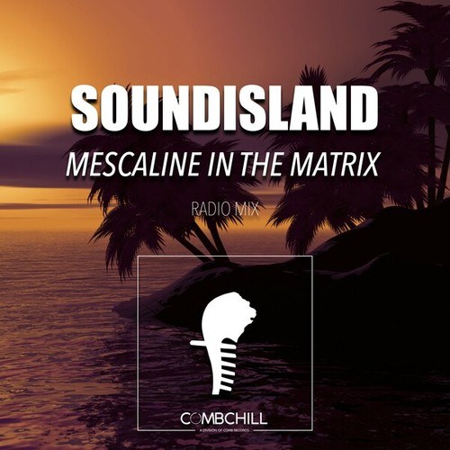 Soundisland-Mescaline in the Matrix