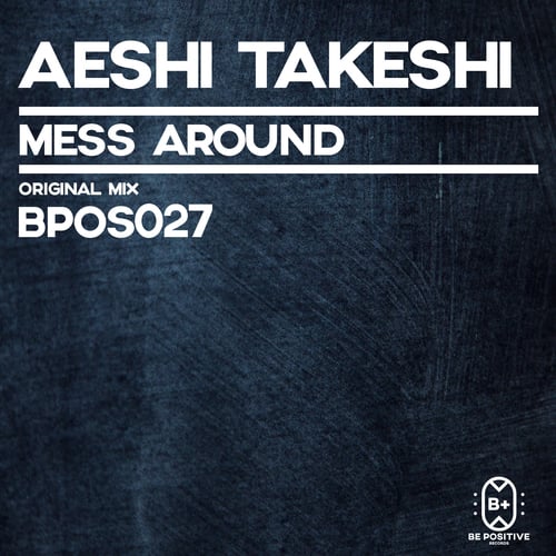 Aeshi Takeshi-Mess Around