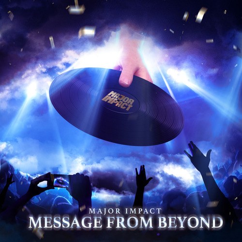 Major Impact-Message From Beyond