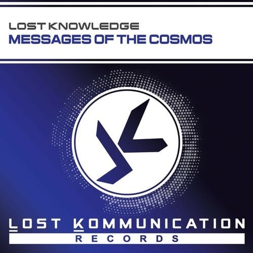 Lost Knowledge-Messages of the Cosmos