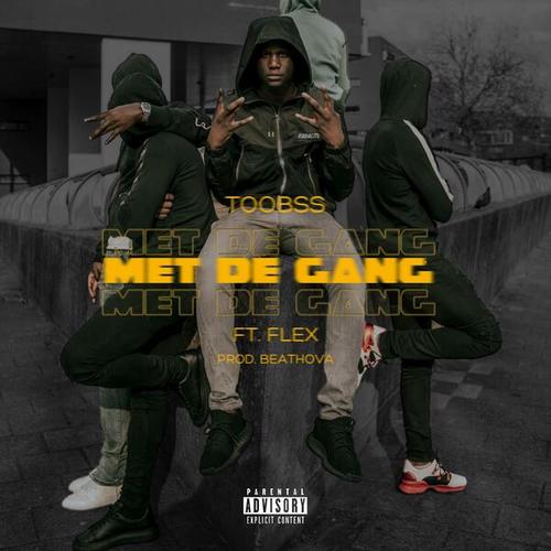 Toobss, FLEX-Met De Gang