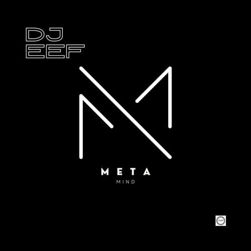 DJ Eef-Meta Mind