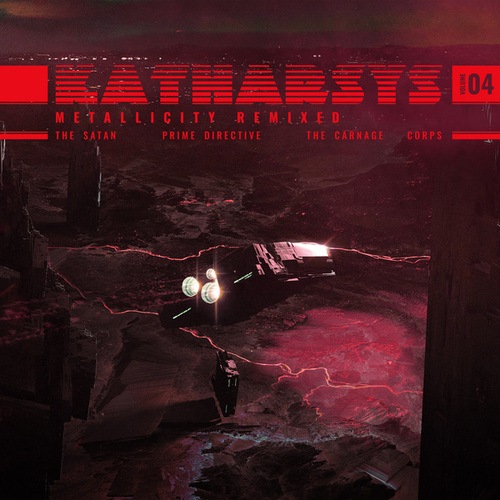 Katharsys, The Satan, Prime Directive, The Carnage Corps-Metallicity LP Remixed Part 4