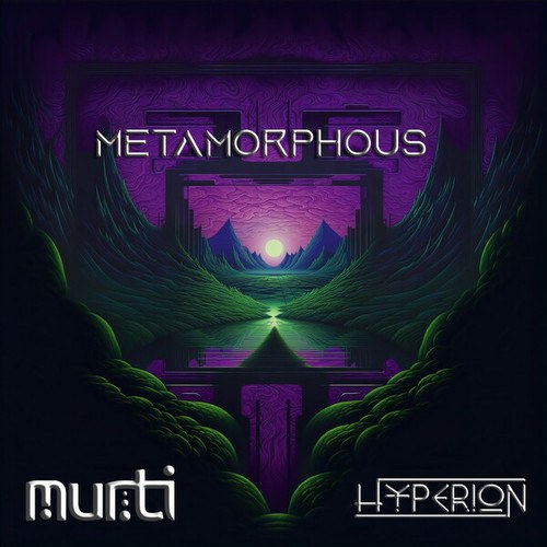 Murti, Hyperion-Metamorphous