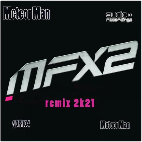 MFX2-Meteor Man