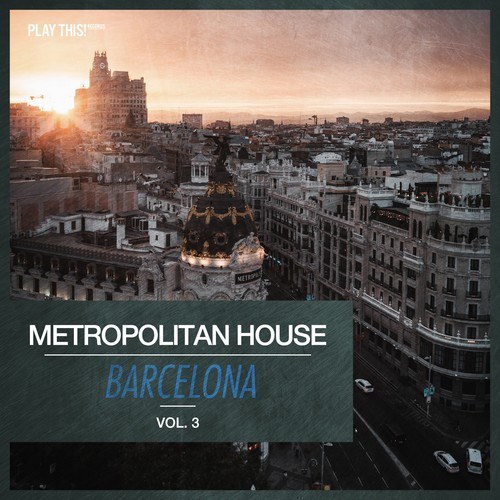 Various Artists-Metropolitan House: Barcelona, Vol. 3