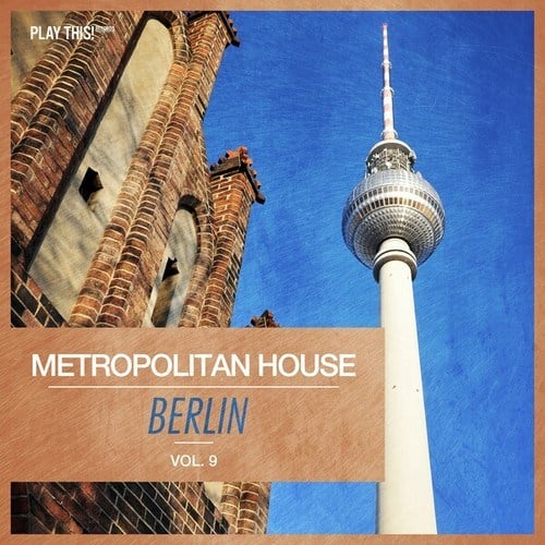 Various Artists-Metropolitan House: Berlin, Vol. 9
