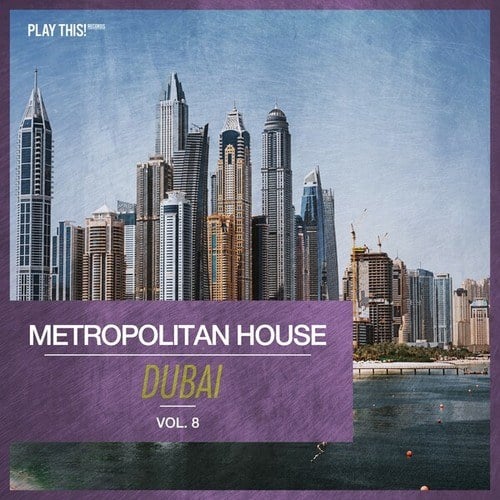 Various Artists-Metropolitan House: Dubai, Vol. 8