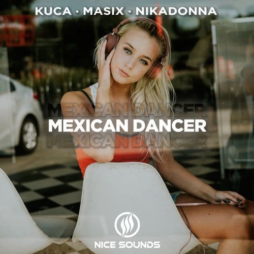 Kuca, Masix, Nikadonna-Mexican Dancer