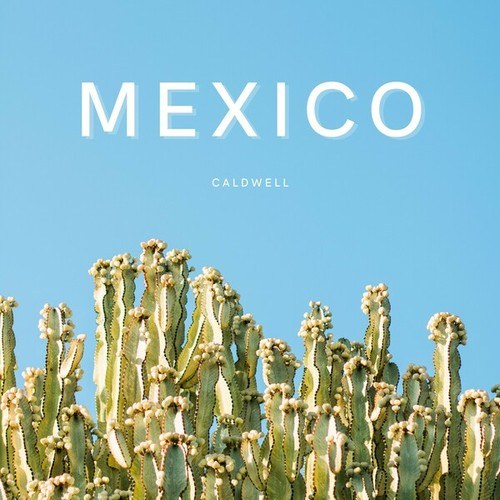 Caldwell-Mexico