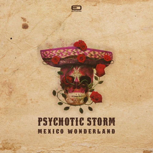 Psychotic Storm-Mexico Wonderland