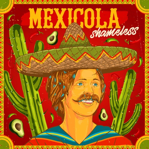Shameless-Mexicola