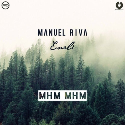 Manuel Riva, Eneli-Mhm Mhm