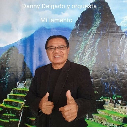Danny Delgado Y Orquesta-Mi Lamento (Live)