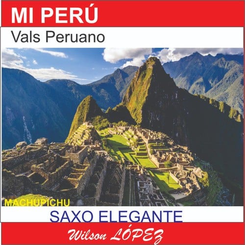 Mi Perú Vals Peruano Instrumental