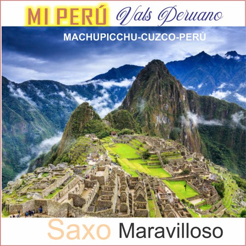 Mi Peru (Vals Peruano)