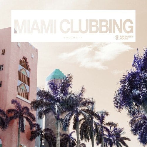 Miami Clubbing, Vol. 14