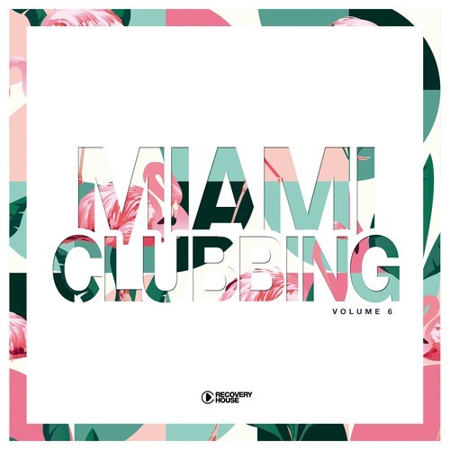 Various Artists-Miami Clubbing, Vol. 6