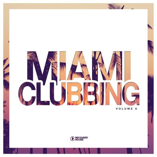 Various Artists-Miami Clubbing, Vol. 8