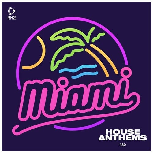 Various Artists-Miami House Anthems, Vol. 30