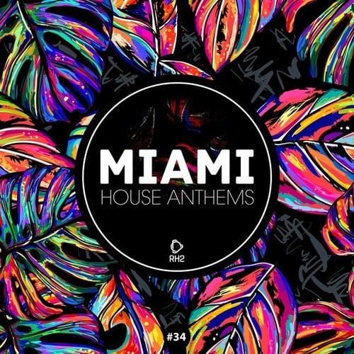 Various Artists-Miami House Anthems, Vol. 34