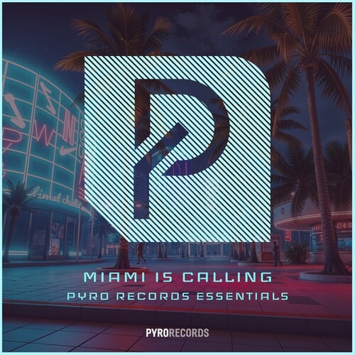 MIAMI IS CALLING (PYRO Records Essentials)