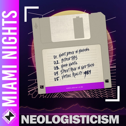 Neologisticism-Miami Nights