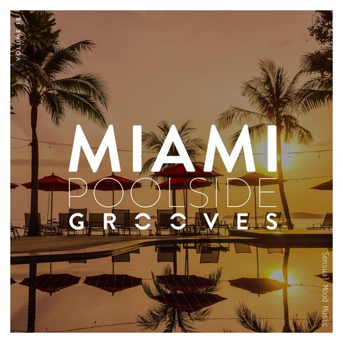 Miami Poolside Grooves, Vol. 18