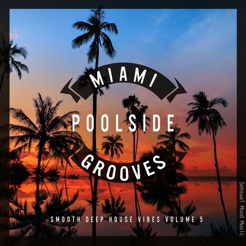 Miami Poolside Grooves, Vol. 5