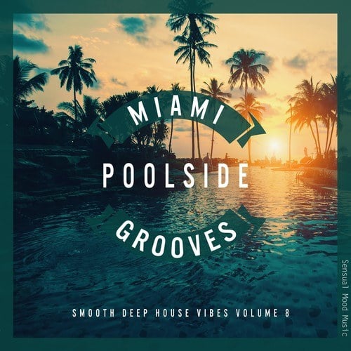 Various Artists-Miami Poolside Grooves, Vol. 8