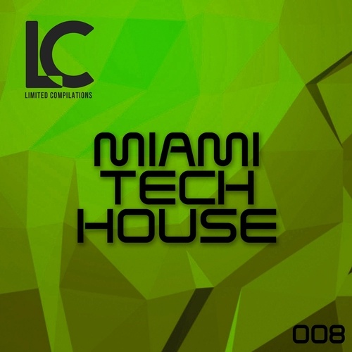 BG BuyoGuerrero, Diablo (UK), DJ Alien, Simone Cristini, Oner Zeynel, Yannis Tympas, Anarki-Miami Tech House 008