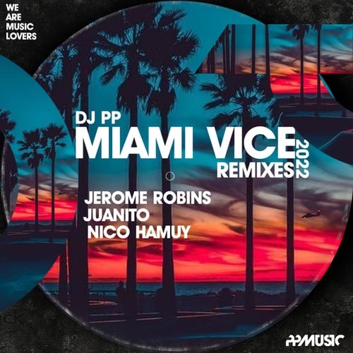 DJ PP, Jerome Robins, Juanito, Nico Hamuy-Miami Vice Remixes