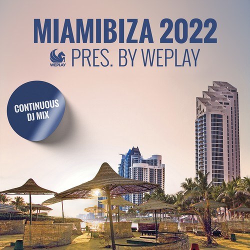 Various Artists-MiamIbiza 2022 pres. by WEPLAY (DJ Mix)