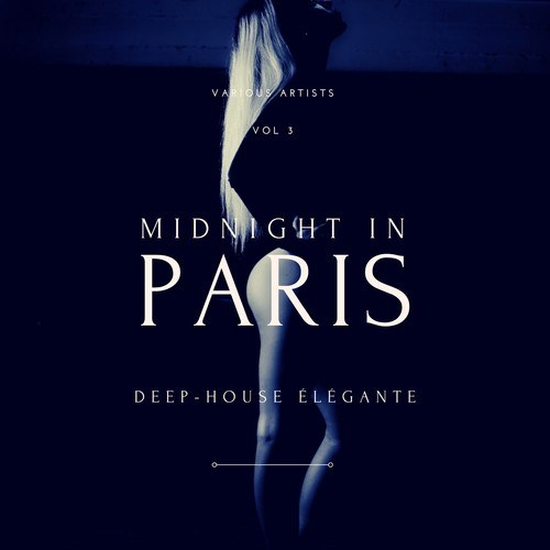 Various Artists-Midnight in Paris (Deep-House Élégante), Vol. 3