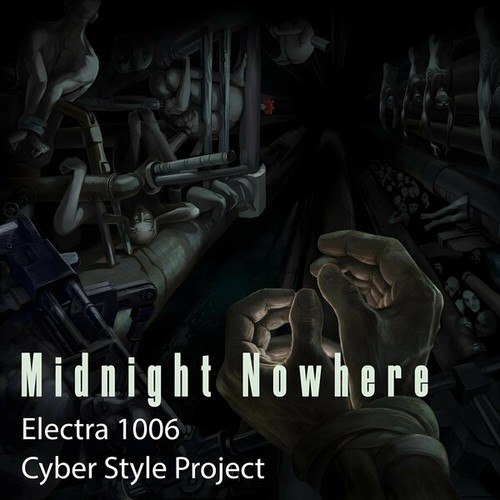 Electra 1006, Cyber Style Project-Midnight Nowhere