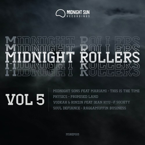 Vodkah, RiNZiN, Ikan Hyu, Soul Defiance, Midnight Sons, Mariami, Physics-Midnight Rollers EP Vol.5