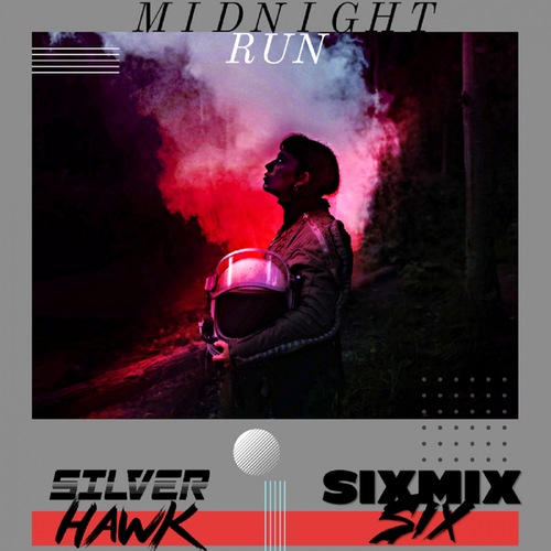 SilverHawk, SIXMIXSIX, Waves_On_Waves-Midnight Run (feat. SIXMIXSIX) (feat. SIXMIXSIX)