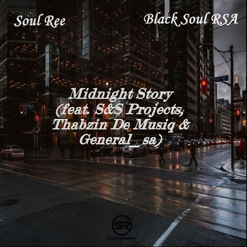 Soul Ree, Black Soul RSA, S&S Projects, Thabzin De Musiq, General_sa-Midnight Story