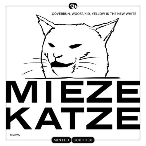 Coverrun, Woofa Kid, Yellow Is The New White-Miezekatze (Extended Mix)