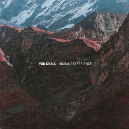 Von Grall, Shifted-MIGRANT EXPERIENCE