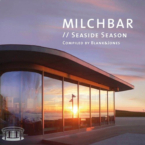 Jason Caesar, Mike Francis, Blank & Jones-Milchbar Seaside Season 1