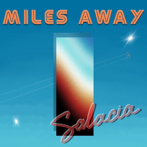 Salacia-Miles Away