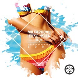Milk & Sugar House Nation Ibiza 2021 - Various Artists